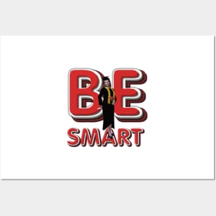 Be Smart Posters and Art